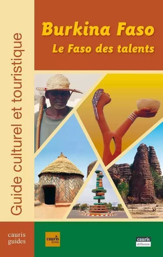 Burkina Faso, Le Faso Des Talents -  Collectif - CAURIS LIVRES