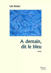 A demain, dit le bleu