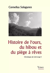 Histoire de l'ours, du hibou et du piège à rêves