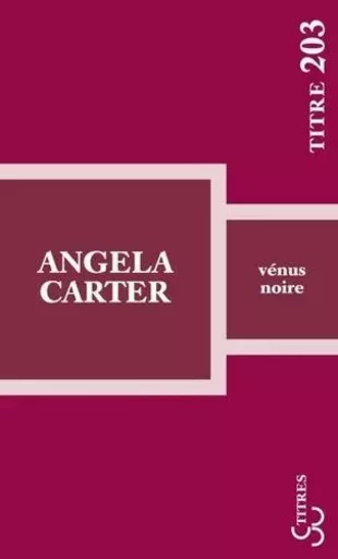 Vénus noire - Angela Carter - BOURGOIS