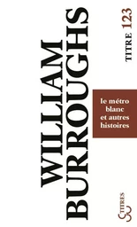 Le métro blanc et autres histoires