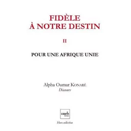 Fidele A Notre Destin V2 - Pour Une Afrique Unie