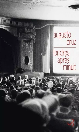 Londres après minuit - Augusto Cruz - BOURGOIS