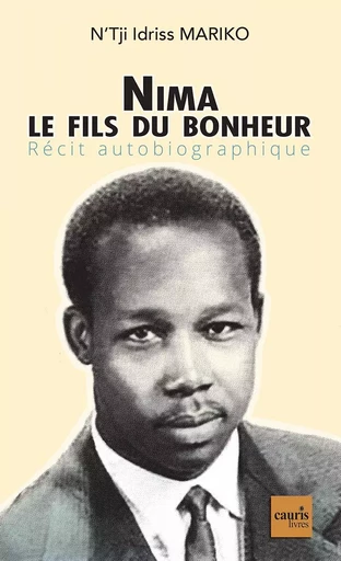 Nima le fils du bonheur - N'Tji Idriss Mariko - CAURIS LIVRES