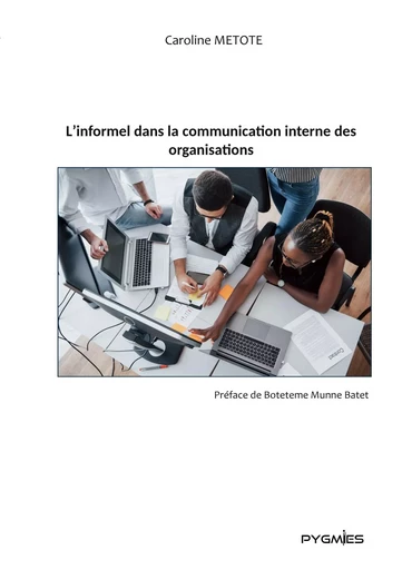 L'informel dans la communication interne des organisations - Caroline Metote - BOOKS ON DEMAND