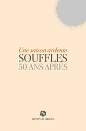 Une Saison Ardente - Souffles 50 Ans Apres