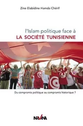 L'Islam Politique Face A La Société Tunisienne