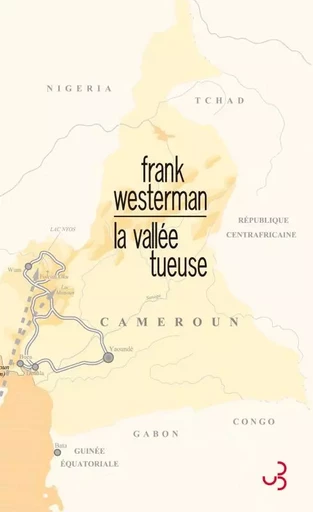 La vallée tueuse - Frank Westerman - BOURGOIS