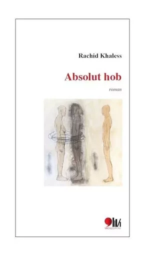 ABSOLU HOB -  RACHID KHALESS - VIRGULE ED