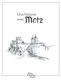 Une histoire avec Metz, Porte des allemands