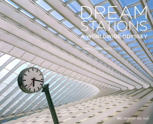 Dream Station - Marie-Pascale Rauzier - Langages du Sud