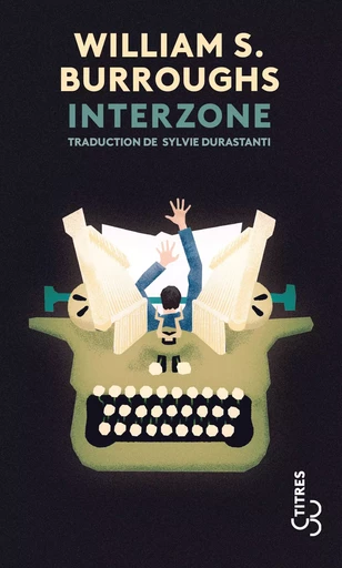 Interzone - William S. Burroughs - BOURGOIS