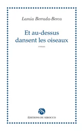 Et Au-Dessus Dansent Les Oiseaux