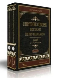 L'Histoire concise de l'Islam et des Musulmans (2 Volumes)