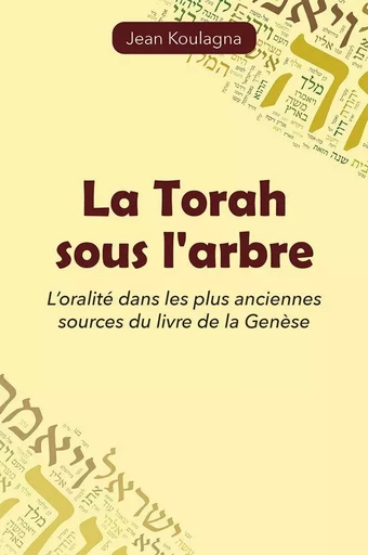 La Torah sous l’arbre - Jean KOULAGNA - LANGHAM PARTNER