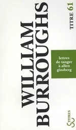 Lettres de Tanger à Allen Ginsberg