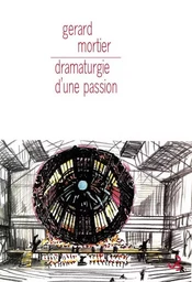 Dramaturgie d'une passion