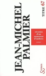 Rêveries d'un montreur d'ombres