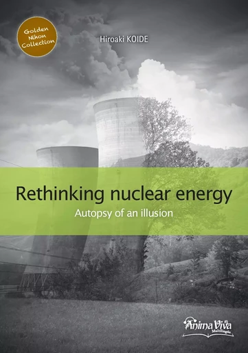 Rethinking nuclear power - Hiroaki Koide - ANIMAVIVA MULTI