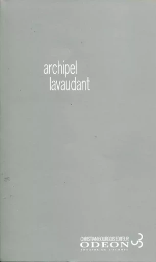 L'archipel Lavaudant - Yan Ciret - BOURGOIS