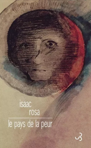 Le pays de la peur - Isaac Rosa - BOURGOIS