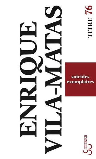 Suicides exemplaires - Enrique Vila-matas - BOURGOIS