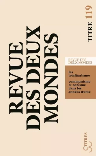 La revue des deux mondes : les totalitarismes -  Collectif Groupe Revue Fiduciaire - BOURGOIS