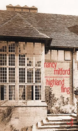 Highland fling - Nancy Mitford - BOURGOIS