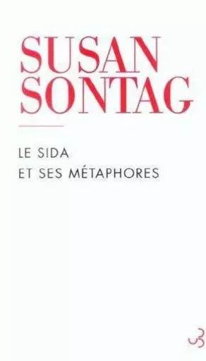 LE SIDA ET SES METAPHORES NED -  SONTAG SUSAN - BOURGOIS