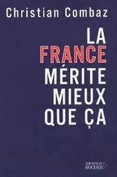 La France mérite mieux que ça