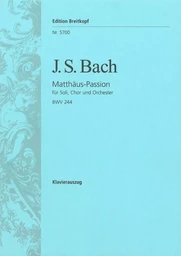 JOHANN SEBASTIAN BACH : MATTHAUS PASSION BWV 244 / ST. MATTHEW PASSION BWV - CHANT PIANO