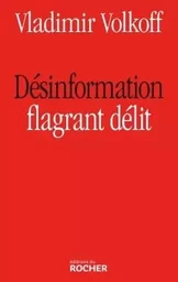 Désinformation, flagrant délit