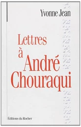 Lettres à André Chouraqui