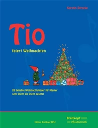 KERSTIN STRECKE : TIO FEIERT WEIHNACHTEN ( FETE NOEL ) - PIANO