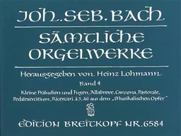 JOHANN SEBASTIAN BACH : SAMTLICHE ORGELWERKE 4 / COMPLETE ORGAN WORKS