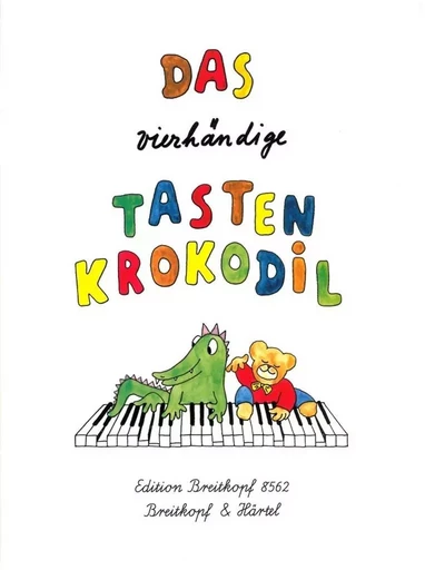 DAS VIERHANDIGE TASTENKROKODIL - PIANO 4 MAINS ( EN ALLEMAND). (LE CROCODILE A QUATRE MAINS) -  DIVERS AUTEURS - BREITKOPF