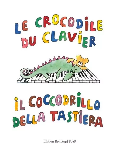 LE CROCODILE DU CLAVIER / IL COCCODRILLO DELLA TASTIERA - PIANO -  ELISABETH - BREITKOPF