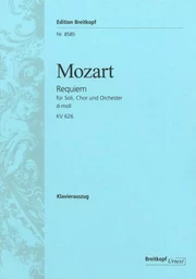 WOLFGANG AMADEUS MOZART : REQUIEM IN D KV 626 - CHOEUR MIXTE ET ENSEMBLE - ET PIANO