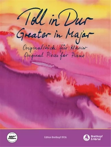 MARTINA SCHNEIDER  :  TOLL IN DUR  - GREATER IN MAJOR  - 33 ORIGINAL PIECES FOR PIANO -  MARTINA SCHNEIDER - BREITKOPF