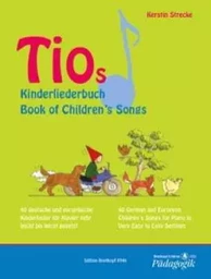 KERSTIN STRECKE : TIOS BOOK OF CHILDRENS SONGS - PIANO