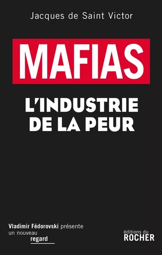 Mafias - Jacques deSaint Victor - DU ROCHER