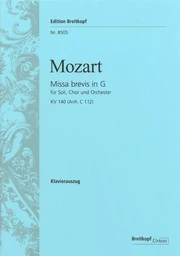 WOLFGANG AMADEUS MOZART : MISSA BREVIS IN G K.140