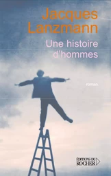 Une histoires d'hommes