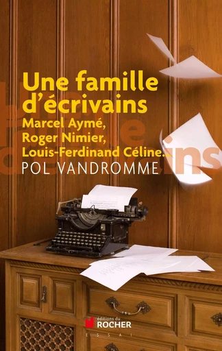 Une famille d'ecrivains - Pol Vandromme - DU ROCHER