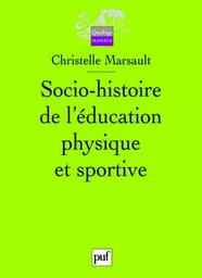 Socio-histoire de l'éducation physique et sportive