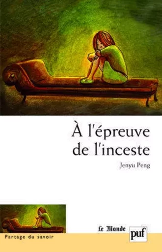 À l'épreuve de l'inceste - Jenyu Peng - PUF