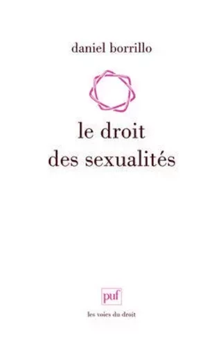 Le droit des sexualités - Daniel Borrillo - PUF