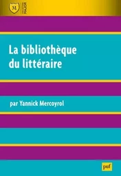 La bibliothèque du littéraire