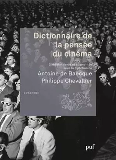 Dictionnaire de la pensée du cinéma -  Baecque antoine de (dir.)/ chevallier philippe (dir.) - PUF