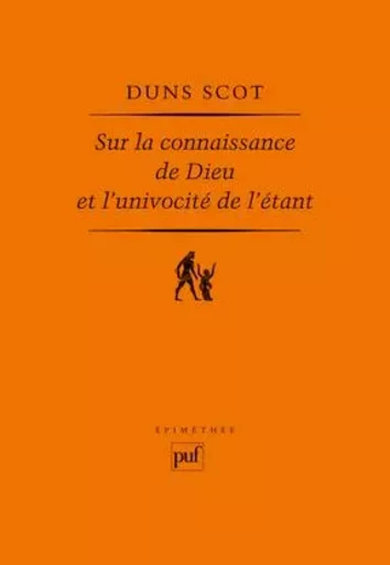 Sur la connaissance de Dieu et l'univocité de l'étant - John Duns Scot - PUF